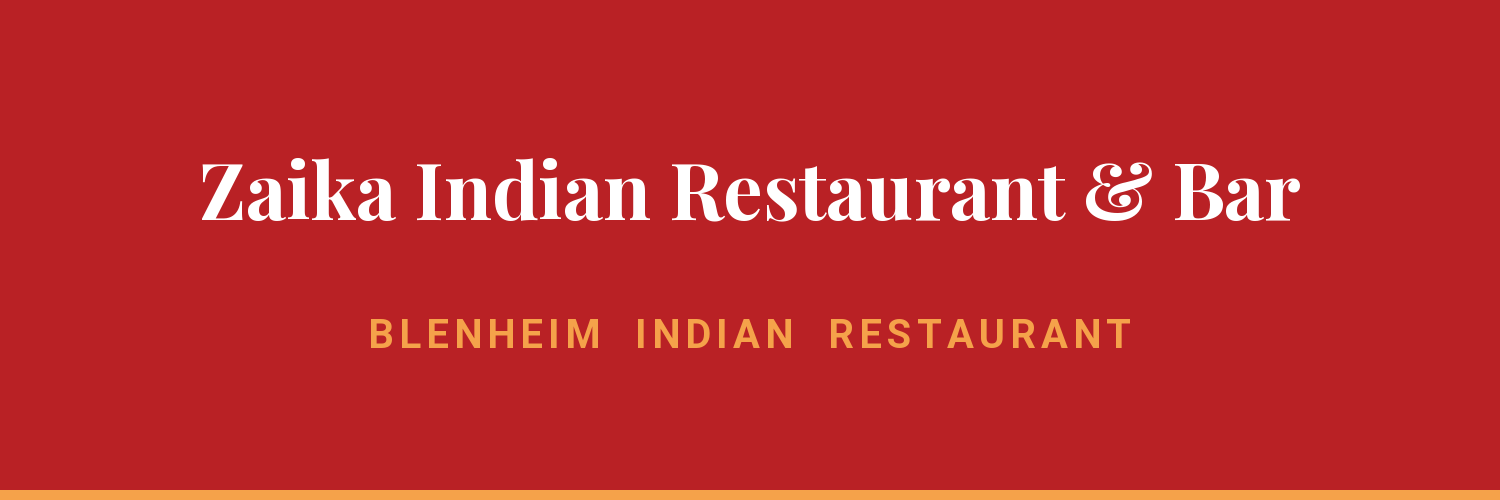 Zaika Indian Restaurant & Bar - Indian restaurant in Blenheim